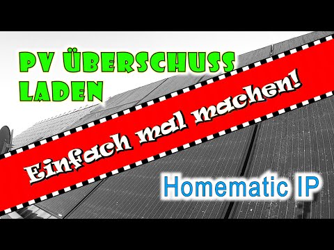 PV Überschuss laden &amp; Homematic IP